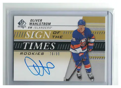 Oliver Wahlstrom Sign of the Times Rookies Auto /99 RC 2019-20 SP Authentic